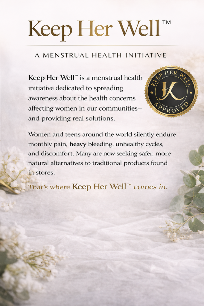 Keep Her Well Awareness Initiative
